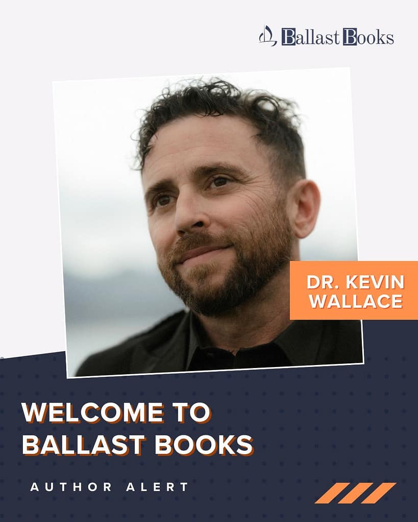Image featuring Dr. Kevin Wallace with a welcoming message from Ballast Books, indicating an author alert.