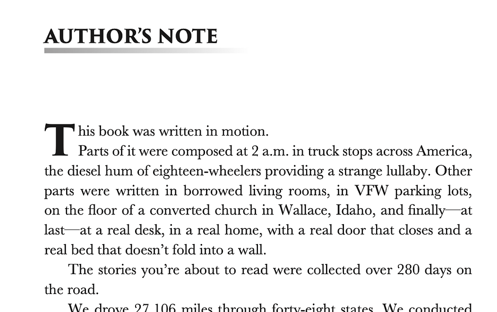 An author's note describing the writing process of a book composed across various locations in America, including truck stops and living rooms.